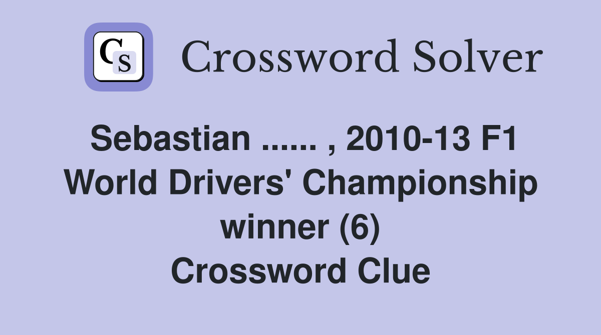 Sebastian... , 201013 F1 World Drivers' Championship winner (6